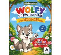 WOLFY ET SES HISTOIRES: La lanterne qui s’est allumée toute seule: 2