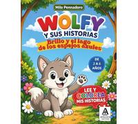 WOLFY Y SUS HISTORIAS: Brillo y el lago de los espejos azules: 5