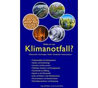 Wollen wir den Klimanotfall? • Wissenschaft • Technologien • Politik • Gesellschaft • Kommunikation