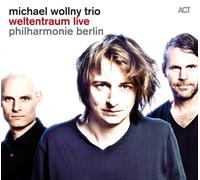 Wollny Michael Weltentraum Live-Philharmonie Berlin (CD)