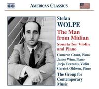 Wolpe Stefan - Stefan Wolpe: The Man from Midian; Sonata for violin & piano