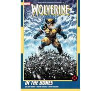WOLVERINE BY SALADIN AHMED VOL. 1: IN THE BONES