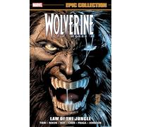 Wolverine – Colección épica: La ley de la selva – Marvel Comics