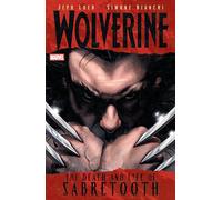 Wolverine: The Death And Life Of Sabretooth