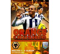 Wolves 1 West Bromwich Albion 5 - 12th February 2012 - Orange Crushed [DVD] [Reino Unido]