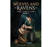 Wolves and Ravens: The First Law