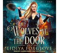 Wolves at the Door (The Paranormal House Flippers Series)