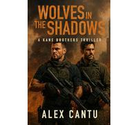 Wolves in the Shadows: A Kane Brothers Thriller
