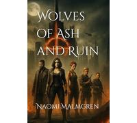 Wolves of Ash and Ruin (Wolves of Eden Trilogy)