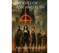 Wolves of Ash and Ruin (Wolves of Eden Trilogy)