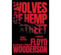 Wolves of Hemp Street: An Exposé of the Cutthroat and 'Wild West' Hemp Industry During the Infamous CBD Rush