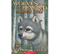 Wolves of the Beyond: #2 Shadow Wolf