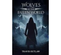 WOLVES OF THE FALLEN WORLD