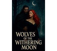 Wolves of the Withering Moon