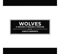 Wolves & Wolves & Wolves & Wolves - Subtle Serpents