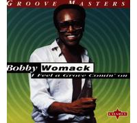 Womack, Bobby - I Feel a Groove Comin' on
