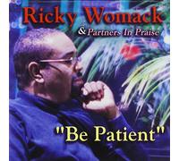 Womack Ricky - Partners in Praise Be Patient