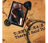 Womack Tommy - There, I Said It!