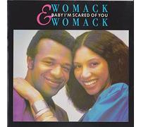 WOMACK & WOMACK - Baby I'm Scared Of You