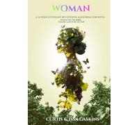 Woman: A 12-W ovenant Devotional and Journal for Wives