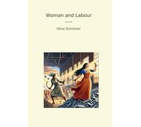 Woman and Labour (Classic Books)