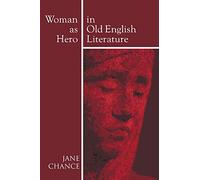 Woman As Hero In Old English Literature