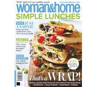 Woman&Home Simple Lunches: No Fuss, Speedy Meals That Prove Lunch Doesn't Have To Be Boring: Delicious and Easy Lunch Recipes for Busy Days