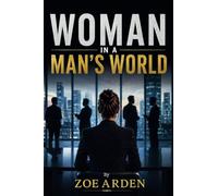 Woman in a Man's World