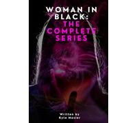 Woman in Black: The Complete Series