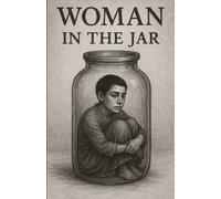 Woman In The Jar