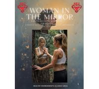 Woman in the Mirror: A Depth Recovery Workbook for Women: 12 weeks of inner work, shadow integration, and character reconstruction (the Mirror Series)
