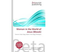 Woman in the World of Jesus (Bbook): Classicist, Evelyn Stagg, Baptist, Frank Stagg (Theologian)