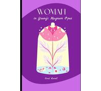 Woman in Young's Magnum Opus: Feminism, Intersectionality, and Decolonization