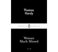 Woman Much Missed (Little Black Classics #14) | Thomas Hardy