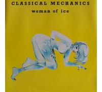 Woman Of Ice - Classical Mechanics 12"