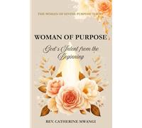 WOMAN OF PURPOSE: God's Intent from the Beginning