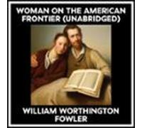Woman On The American Frontier (unabridged) (audiolibro)