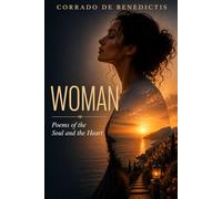 WOMAN: Poems of the Soul and the Heart Illustrated Edition - 2026: 36 (Aforismi)