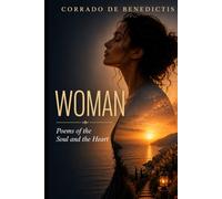 WOMAN: Poems of the Soul and the Heart Illustrated Edition - 2026 (Aforismi)