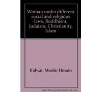 Woman under different social and religious laws, Buddhism, Judaism, Christianity, Islam