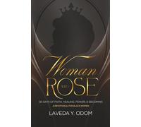 Woman Who Rose: 30 Days of Faith, Healing, Power & Becoming