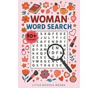 Woman Word Search Puzzle Book: 80+ Empowering & Inspiring Puzzles About Women, Strength & Success