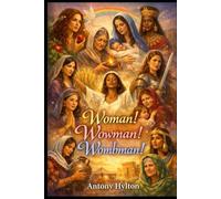 Woman! Wowman! Wombman!: The Lord gave the word. The Evangelists Proclaiming it were a Mighty Host of Women (When Heaven Invades Earth: The Impacts of Taking the Kingdom of God Seriously)