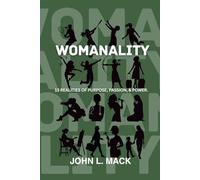 WOMANALITY: Fifteen Realities of Purpose, Passion and Power