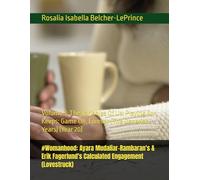 #Womanhood: Ayara Mudaliar-Rambaran's & Erik Fagerlund's Calculated Engagement (Lovestruck): Volume 3: The Variables Of Us: Playing For Keeps: Game ... Mudaliar-Rambaran & Erik Bjorn Fagerlund)