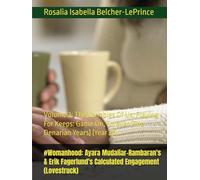 #Womanhood: Ayara Mudaliar-Rambaran's & Erik Fagerlund's Calculated Engagement (Lovestruck): Volume 3: The Variables Of Us: Playing For Keeps: Game ... Mudaliar-Rambaran & Erik Bjorn Fagerlund)