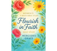 Woman's 4-Week Bible Study: Flourish in Faith - Daily Study