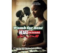 WOMB FOR RENT, HEART NOT INCLUDED