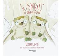 Wombats: El mágico suceso (Colección Valparaíso Infantil)