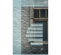 Women and Domestic Space in Contemporar (Geocriticism and Spatial Literary Studies (Gsls))